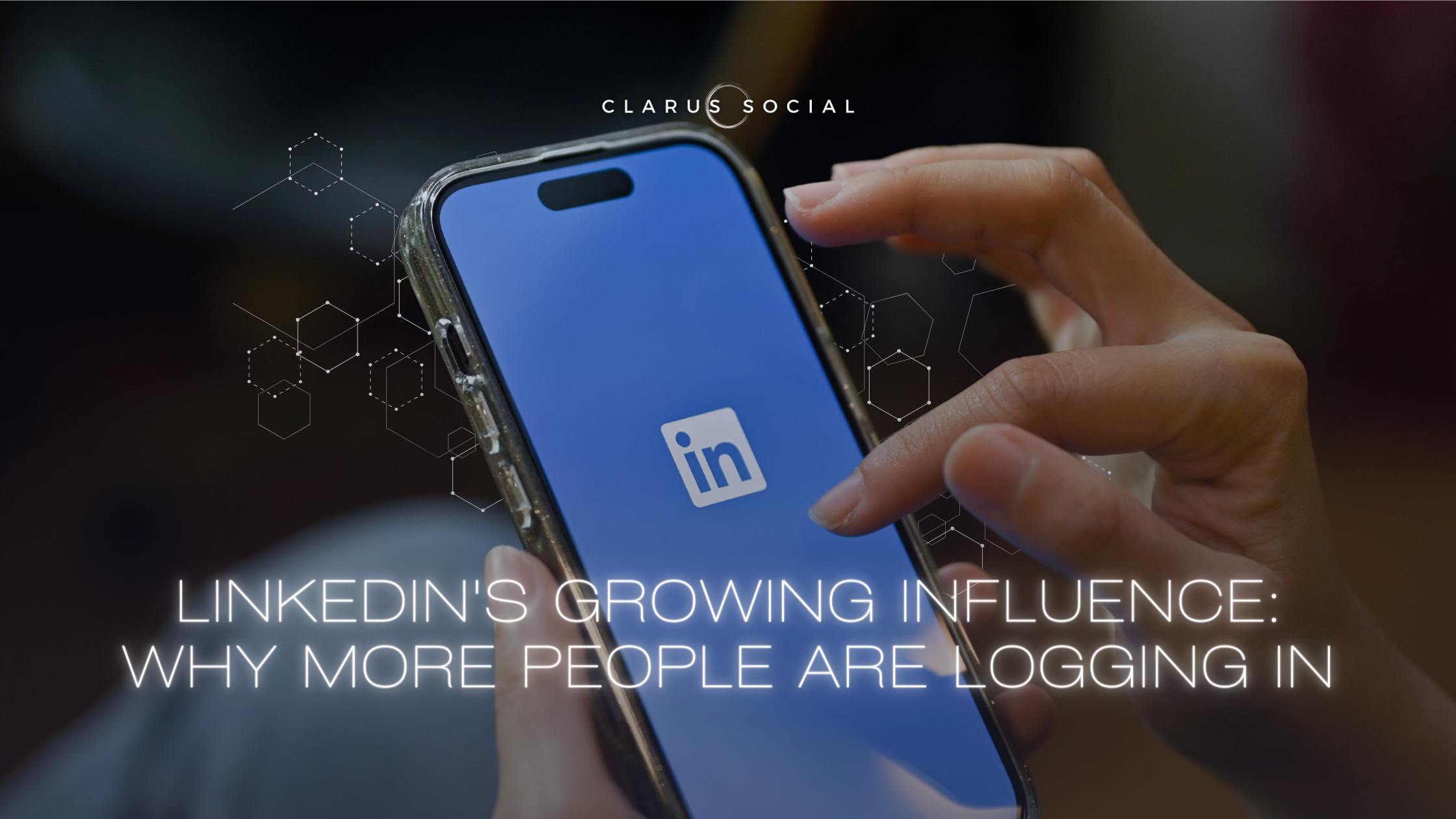 LinkedIn’s Growing Influence: Why More People Are Logging In